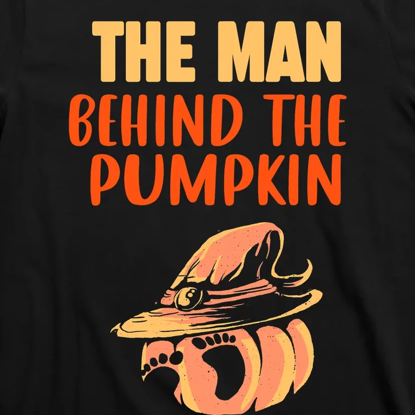 Halloween Pregnancy The Man Behind The Pumpkin Baby Dad Soon T-Shirt