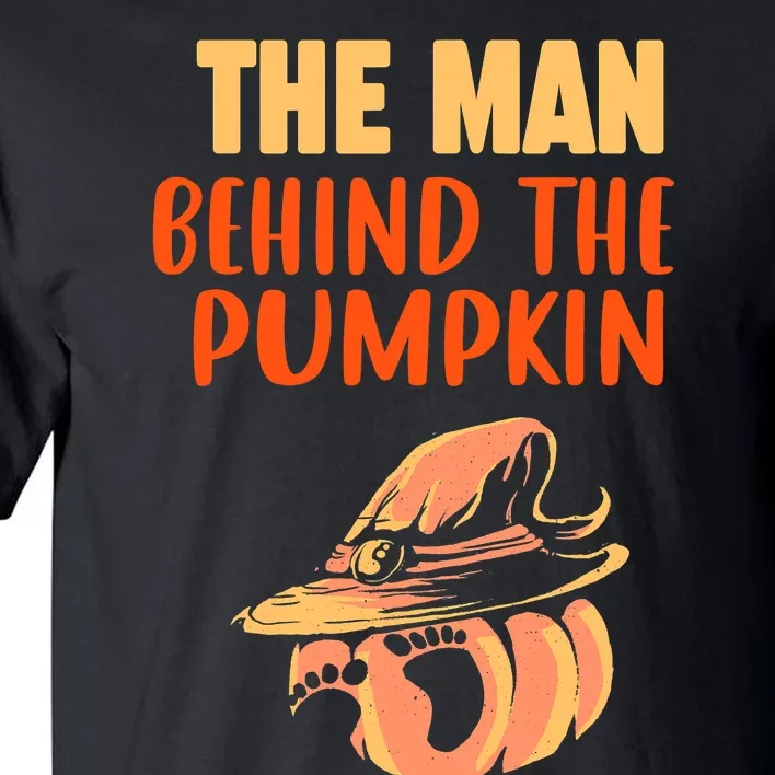 Halloween Pregnancy The Man Behind The Pumpkin Baby Dad Soon Tall T-Shirt