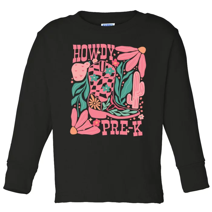 Howdy Prek Teacher Life School Toddler Long Sleeve Shirt