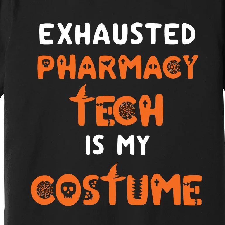 Halloween Pharmacy Tech Humor Pharmacist Costume Funny Premium T-Shirt