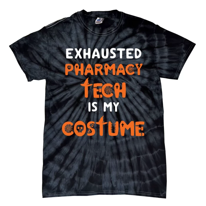 Halloween Pharmacy Tech Humor Pharmacist Costume Funny Tie-Dye T-Shirt