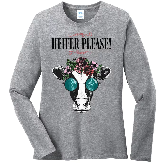 Heifer Please Vintage Country Sayings Heifer Ladies Long Sleeve Shirt