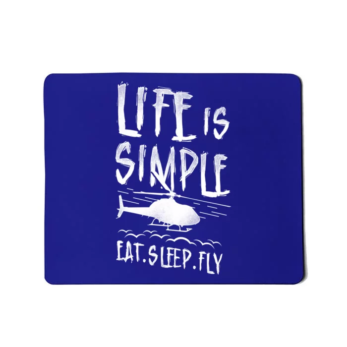 Helicopter Pilot Vintage Life Is Simple Eat Sleep Fly Gift Mousepad