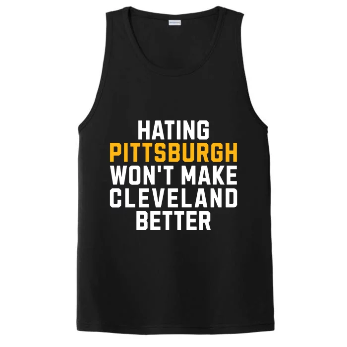 Hating Pittsburgh WonT Make Cleveland Better Performance Tank