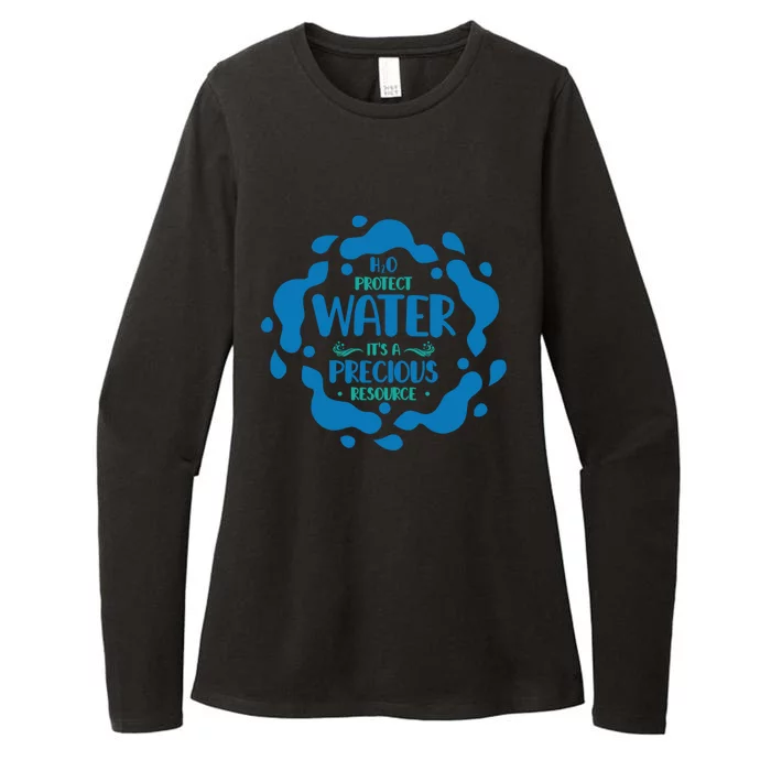 H2o Protect Water It's A Precious Resource World Water Day Cool Gift Womens CVC Long Sleeve Shirt