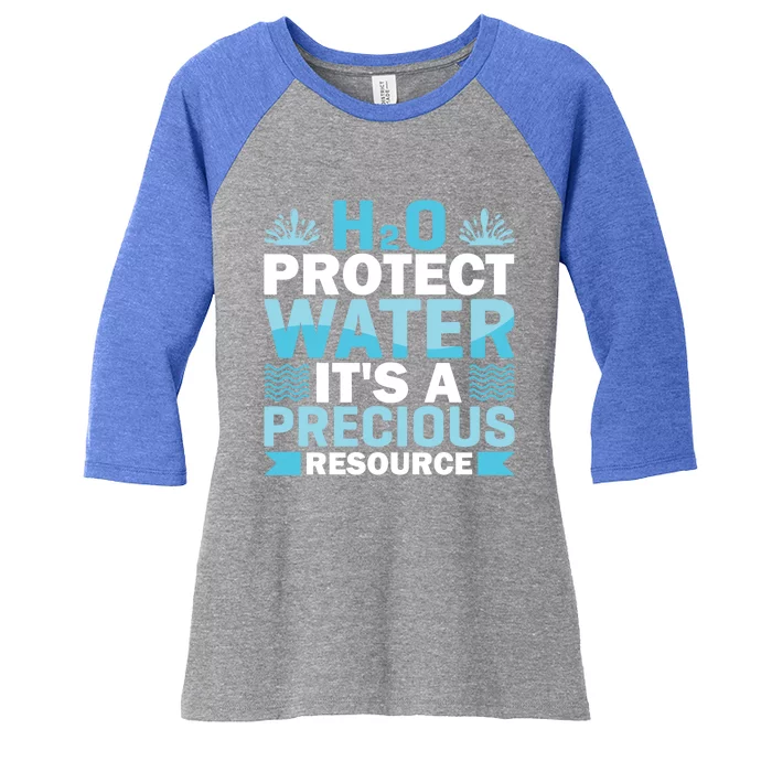 H2o Protect Water It's A Precious Resource Save Water Gift Women's Tri-Blend 3/4-Sleeve Raglan Shirt