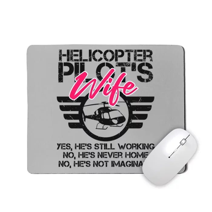 Helicopter Pilot Wife Funny Gift Ems Military Spouse Gift Great Gift Mousepad