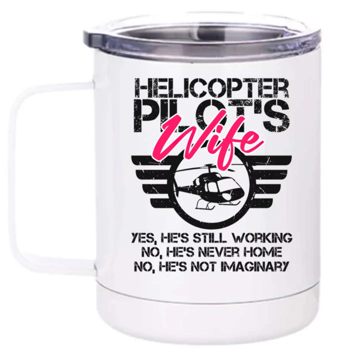 Helicopter Pilot Wife Funny Gift Ems Military Spouse Gift Great Gift Front & Back 12oz Stainless Steel Tumbler Cup