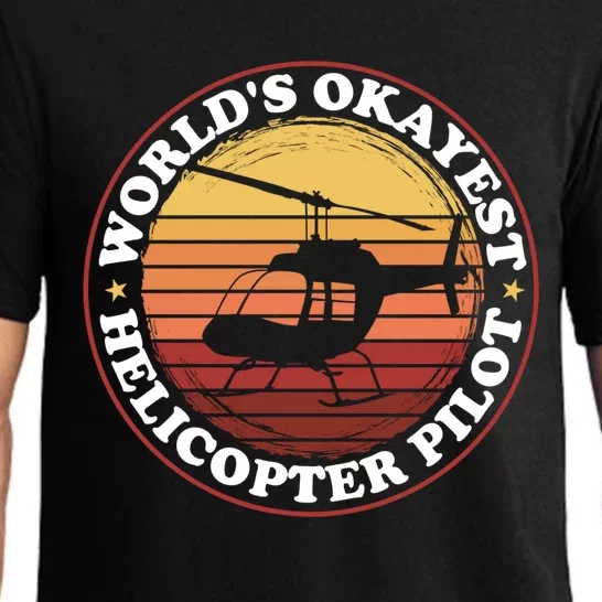 Helicopter Pilot Worlds Okayest Helicopter Pilot Funny Gift Pajama Set