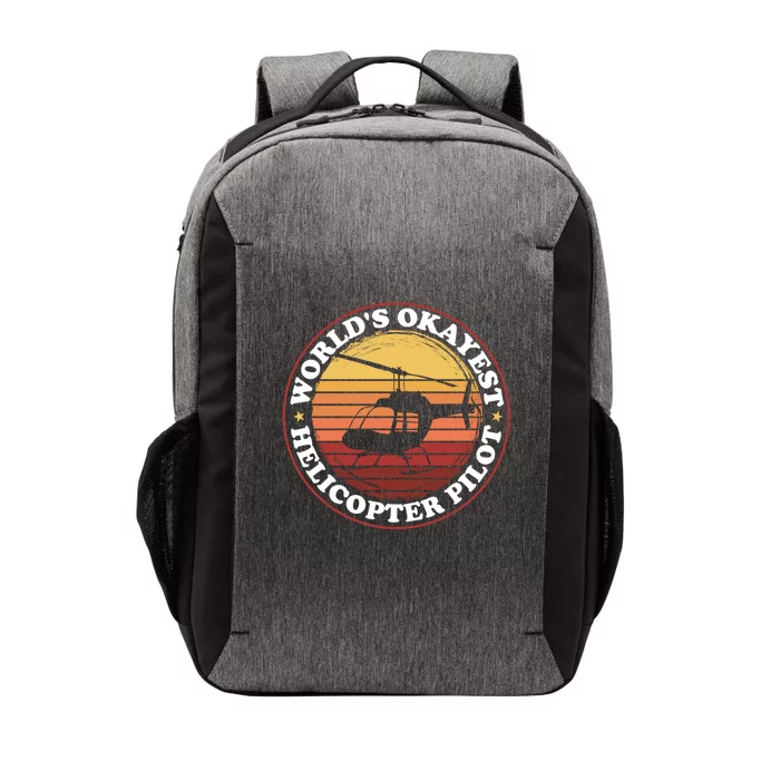 Helicopter Pilot Worlds Okayest Helicopter Pilot Funny Gift Vector Backpack