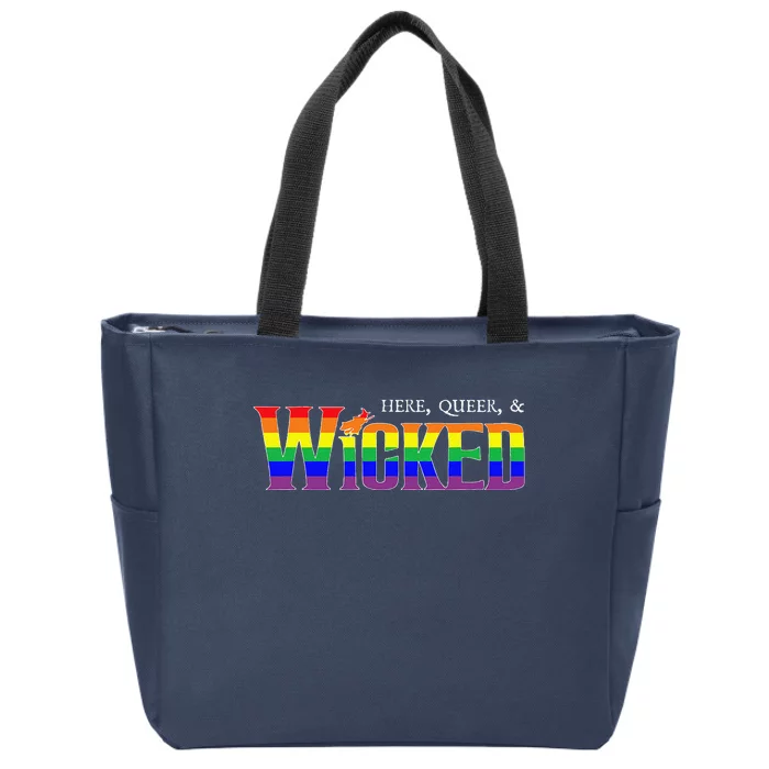 Here Queer And Wicked Lgbt Zip Tote Bag