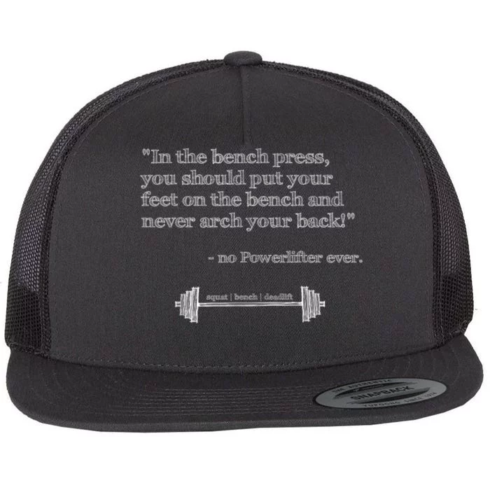 Hilarious Quote Benchpress Lifting Gym Motivation Flat Bill Trucker Hat