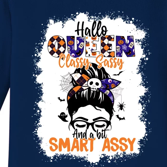 Hallo Queen Classy Sassy A Bit Smart Assy Halloween Queen Gift Baby Long Sleeve Bodysuit