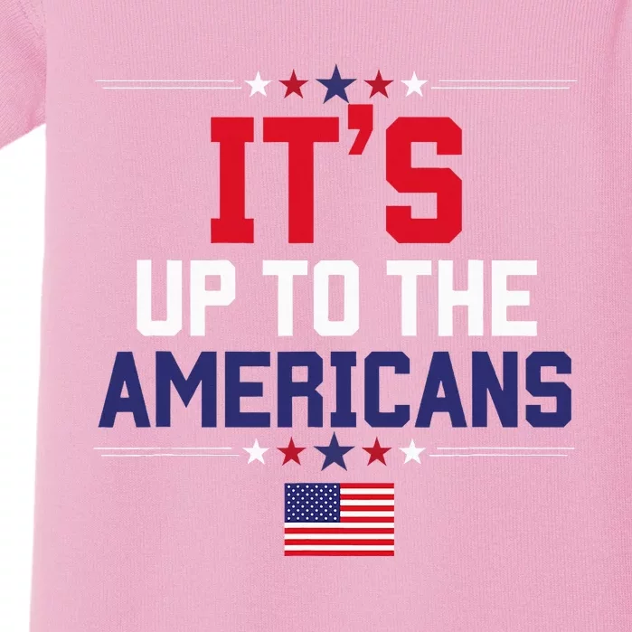 Harris Quote Debate ItS Up To The Americans Debate 2024 Baby Bodysuit