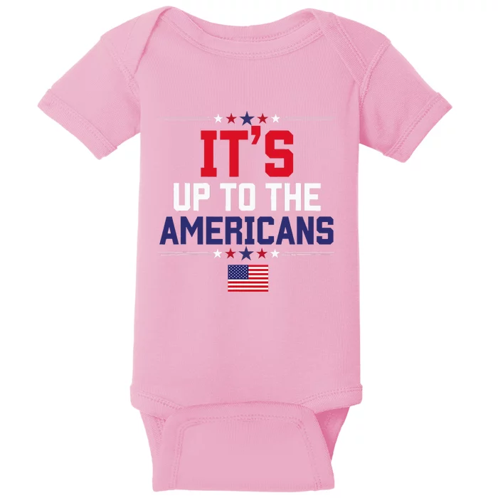 Harris Quote Debate ItS Up To The Americans Debate 2024 Baby Bodysuit