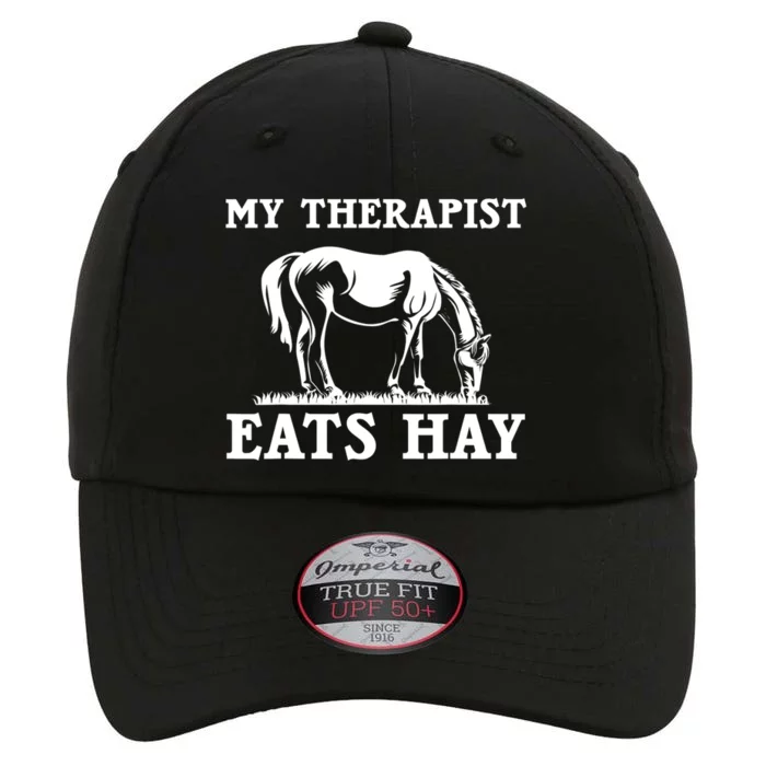 Horse Quotes My Therapist Eats Hay Grazing Horse Equestrian Funny Gift The Original Performance Cap