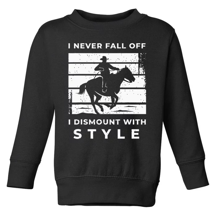 Horse Quote Outfit For A Lover Of Horse Toddler Sweatshirt