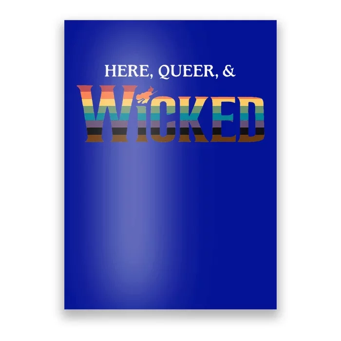 Here Queer & Wicked Lgbt Poster