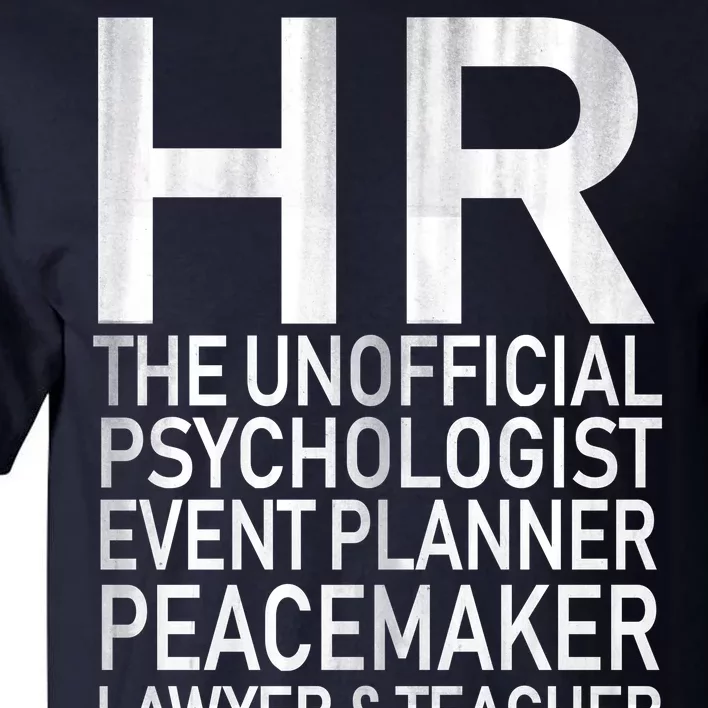 HR The Unofficial Psychologist Tall T-Shirt