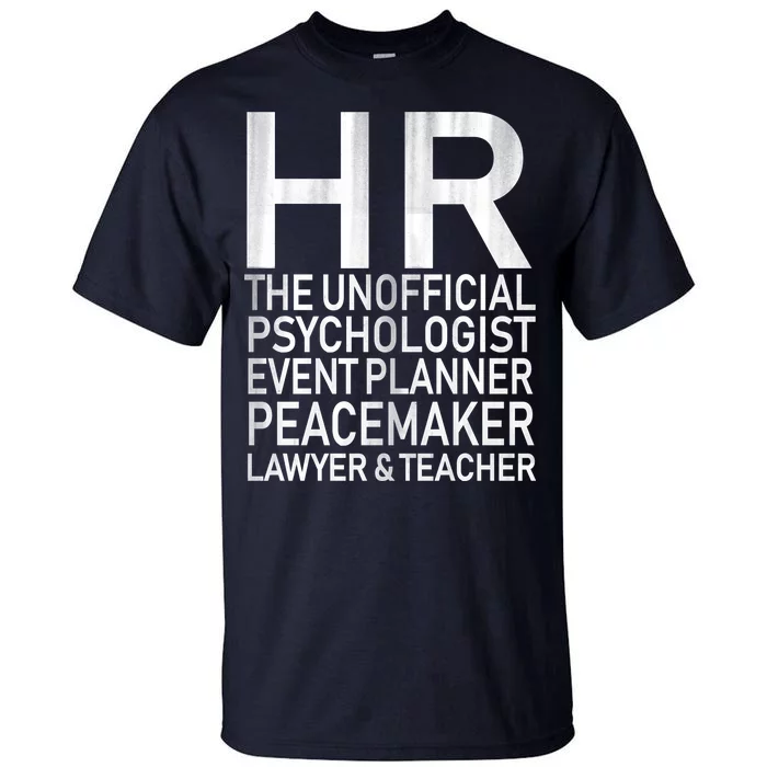 HR The Unofficial Psychologist Tall T-Shirt