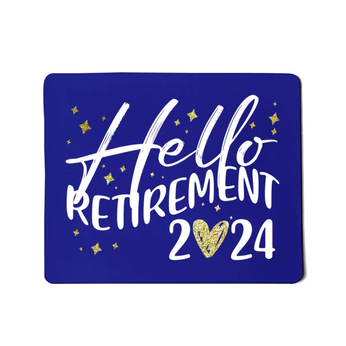 Hello Retiret 2024 Retired Retiring Cool Gift Mousepad