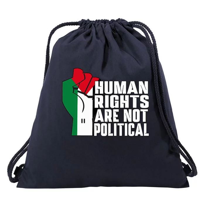 Human Rights Are Not Political Support Palestine and Gaza Drawstring Bag