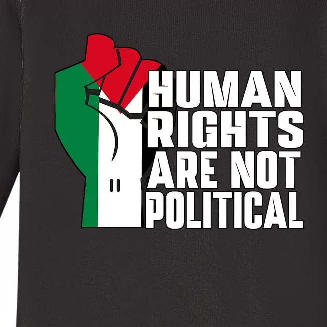 Human Rights Are Not Political Support Palestine And Gaza Baby Long Sleeve Bodysuit