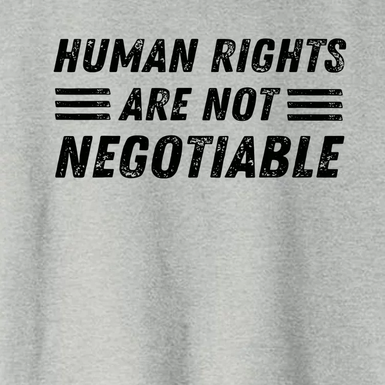 Human Rights Are Not Negotiable Civil Rights Equality Women's Crop Top Tee