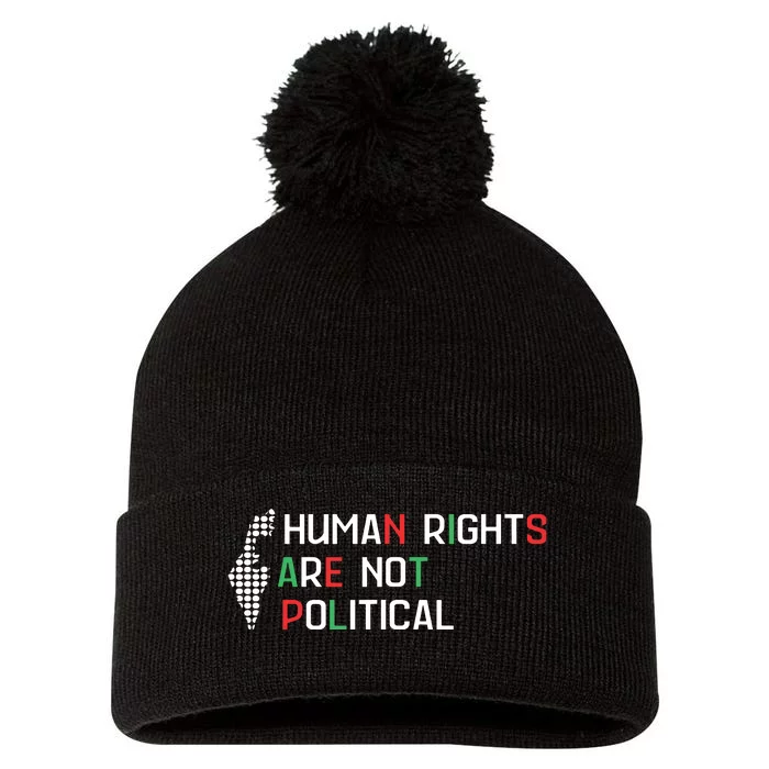 Human Rights Are Not Political Support Palestine Pom Pom 12in Knit Beanie