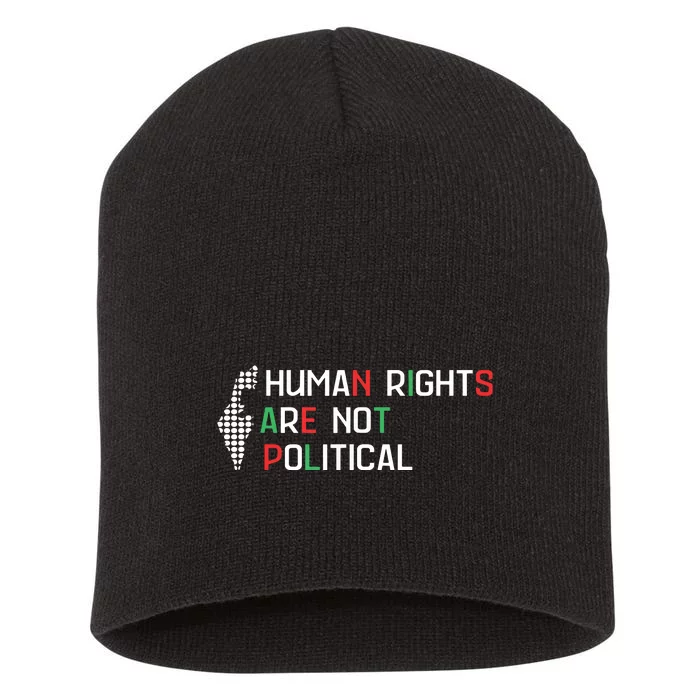 Human Rights Are Not Political Support Palestine Short Acrylic Beanie