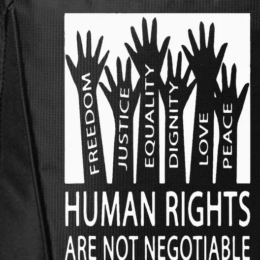 Human Rights Are Not Negotiable Peace Love Human Rights City Backpack