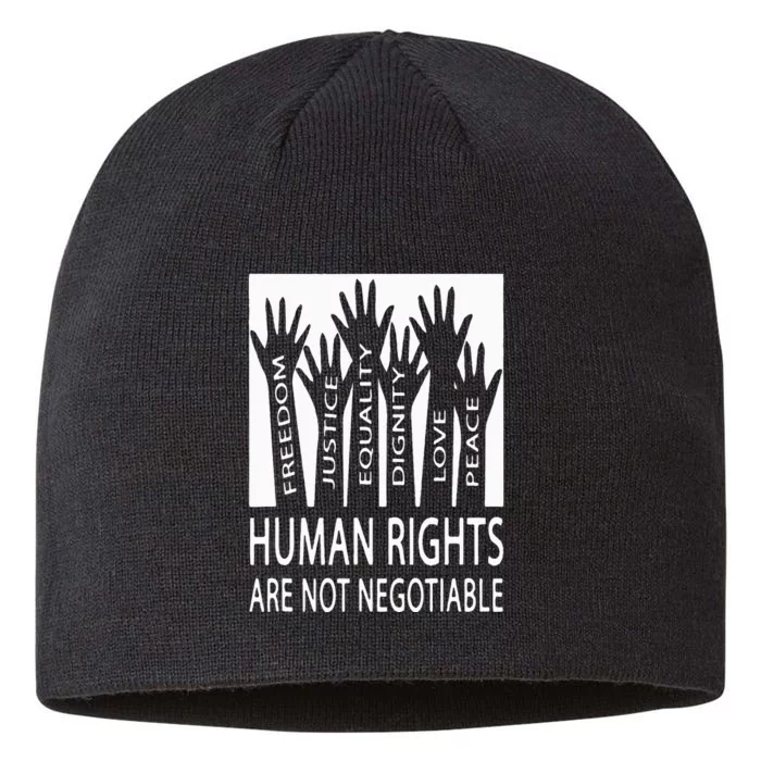 Human Rights Are Not Negotiable Peace Love Human Rights 8 1/2in Sustainable Knit Beanie