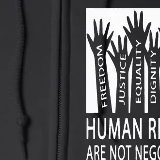 Human Rights Are Not Negotiable Peace Love Human Rights Full Zip Hoodie