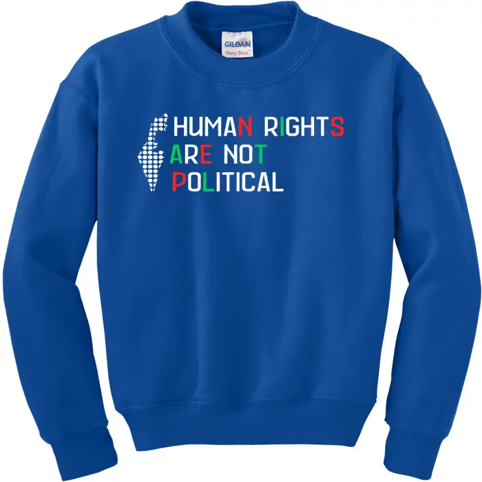 Human Rights Are Not Political Support Palestine Kids Sweatshirt