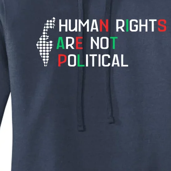 Human Rights Are Not Political Support Palestine Women's Pullover Hoodie