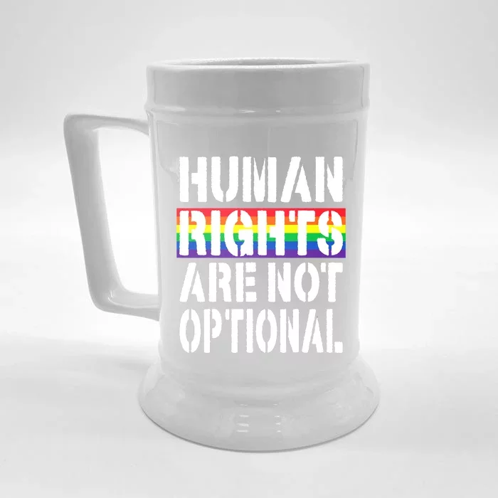 Human Rights Are Not Optional Love Peace Civil Rights Front & Back Beer Stein