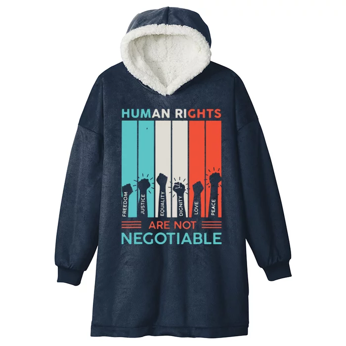 Human Rights Are Not Negotiable Hooded Wearable Blanket