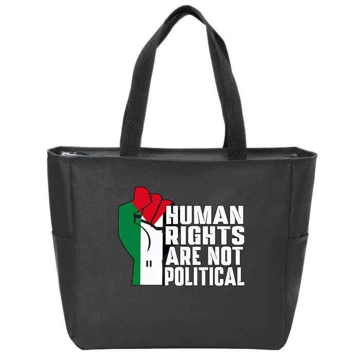 Human Rights Are Not Political Support Palestine and Gaza Zip Tote Bag