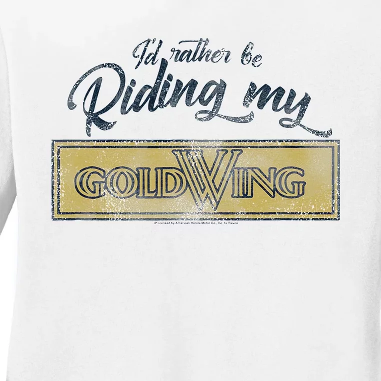 Honda Rather Be Riding My Gold Wing Ladies Long Sleeve Shirt