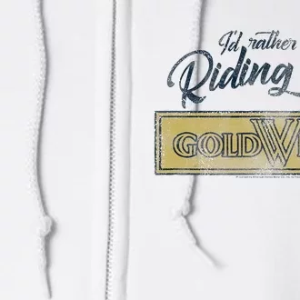 Honda Rather Be Riding My Gold Wing Full Zip Hoodie