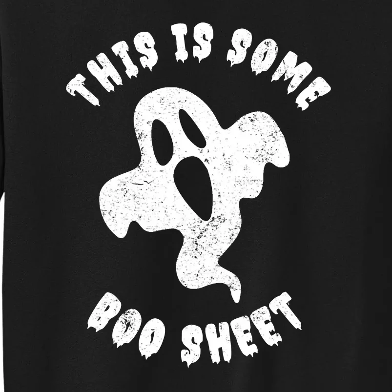 Halloween Retro Boo Ghost This Is Some Boo Sheet Tall Sweatshirt