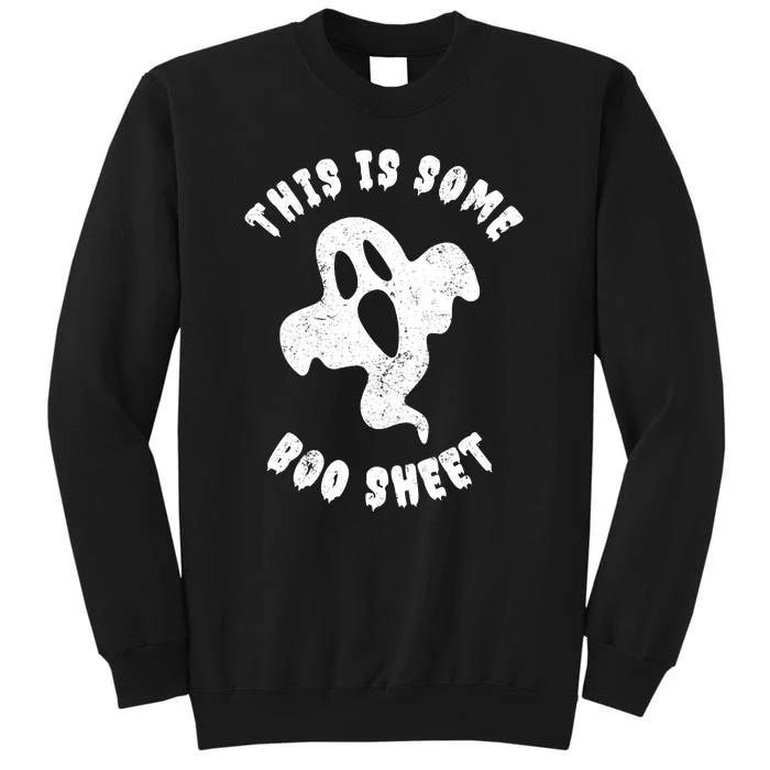 Halloween Retro Boo Ghost This Is Some Boo Sheet Tall Sweatshirt