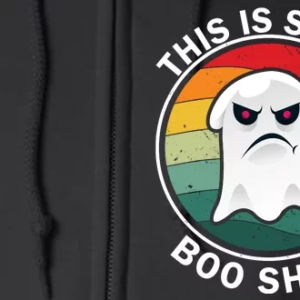 Halloween Retro Boo Ghost This Is Some Boo Sheet Full Zip Hoodie