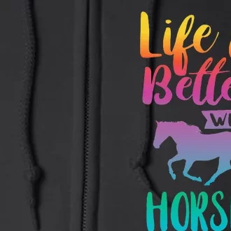 Horseback Riding Cute Life Is Better With Horses Full Zip Hoodie