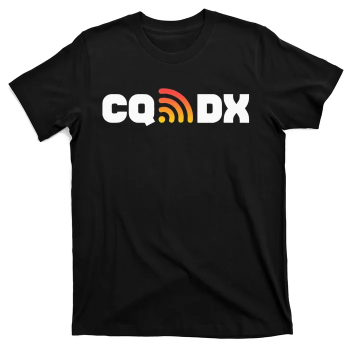 Ham Radio Cq Dx Amateur Radio Operator Signal T-Shirt