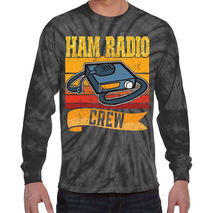 Ham Radio Crew Amateur Radio And Ham Radio Operator Tie-Dye Long Sleeve Shirt