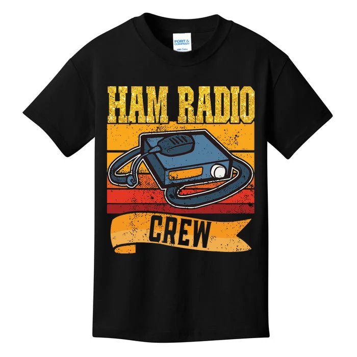 Ham Radio Crew Amateur Radio And Ham Radio Operator Kids T-Shirt