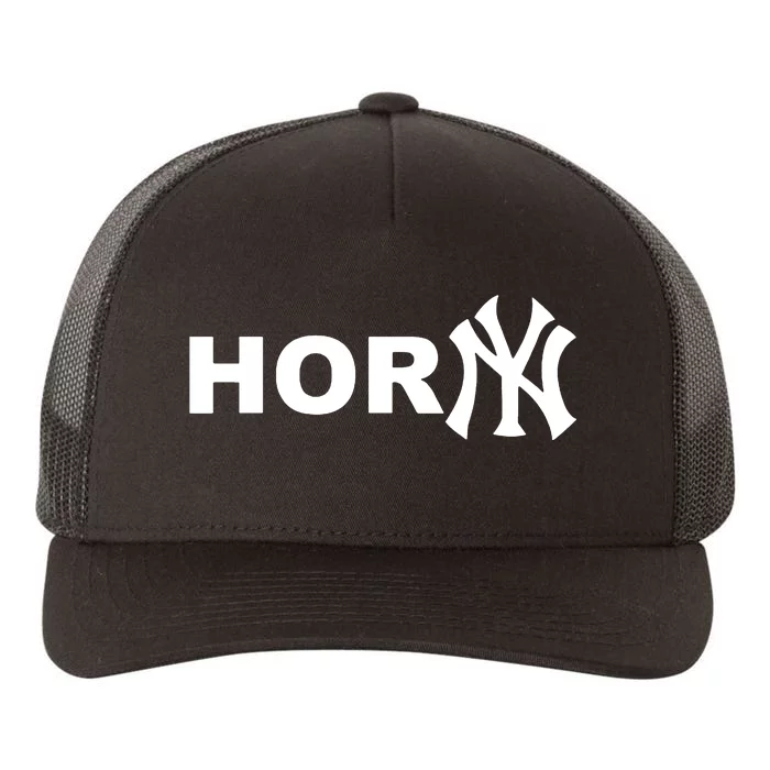 Hor(Ny) Rare Comedy Horny Ny Funny Joke Yupoong Adult 5-Panel Trucker Hat