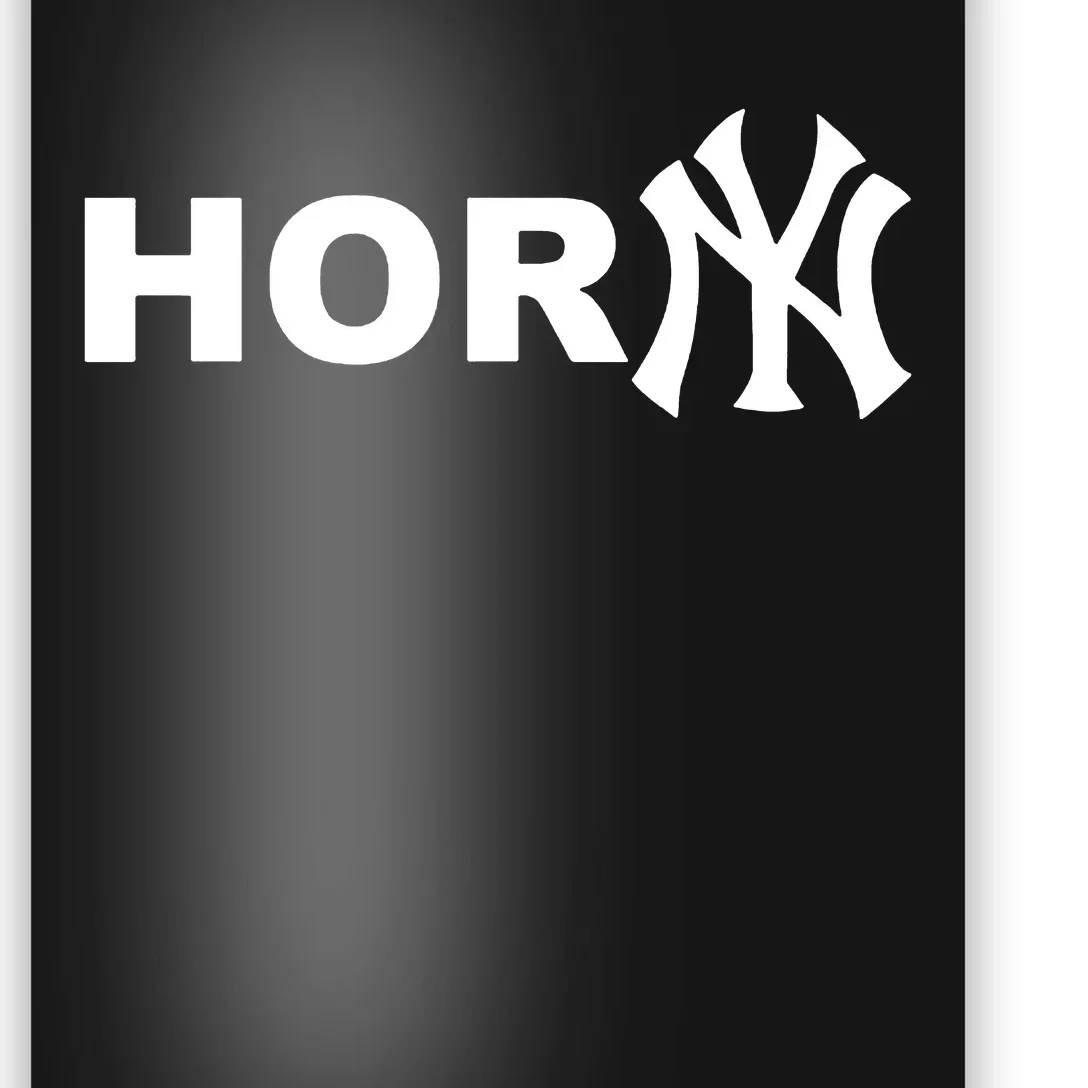 Hor(Ny) Rare Comedy Horny Ny Funny Joke Poster