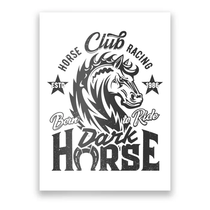 Horse Racing Club Dark Horse Born To Ride Poster